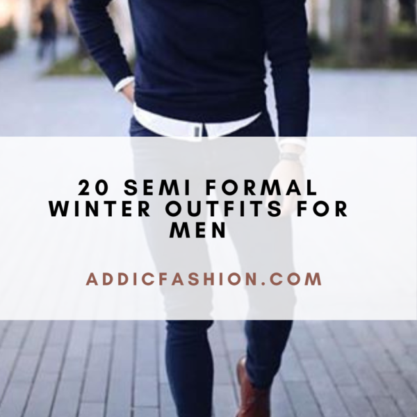 20 Semi Formal Winter Outfits for Men