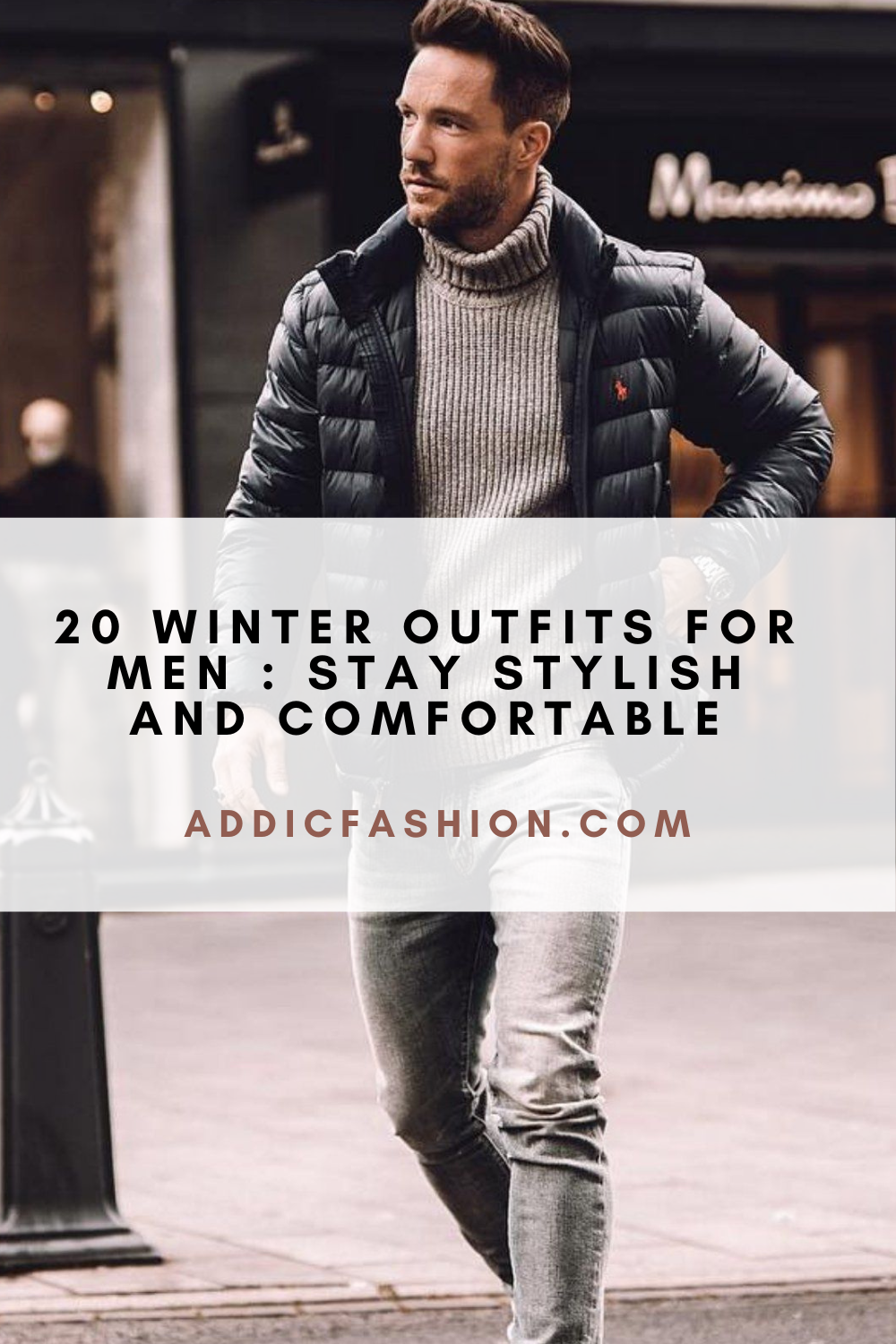 20 Winter Outfits For Men : Stay Stylish And Comfortable