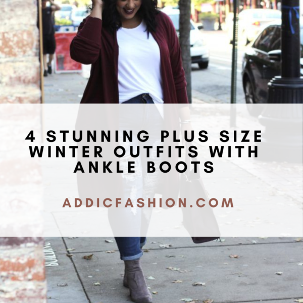 4 Stunning Plus Size Winter Outfits With Ankle Boots